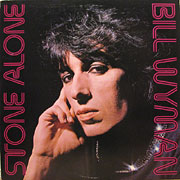 BILL WYMAN / Stone Alone